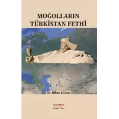 Moğolların Türkistan Fethi