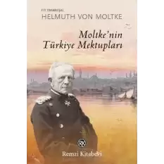 Moltke’nin Türkiye Mektupları