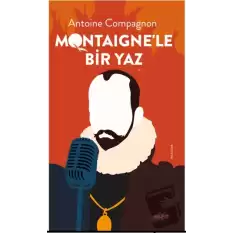 Montaigne’le Bir Yaz