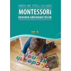 Montessori: Dehanın Ardındaki Bilim