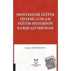 Montessori Eğitim Sistemi ve İslam Eğitim Sisteminin Karşılaştırılması