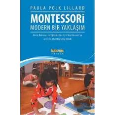 Montessori : Modern Bir Yaklaşım