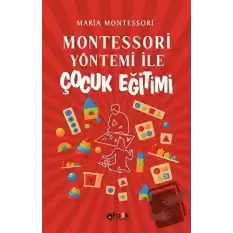 Montessori Yöntemi İle Çocuk Eğitimi