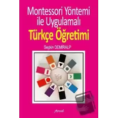 Montessori Yöntemi İle Uygulamalı Türkçe Öğrenimi