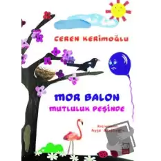 Mor Balon Mutluluk Peşinde