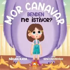 Mor Canavar Benden Ne İstiyor?