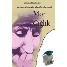 Mor Çığlık