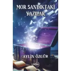 Mor Sandıktaki Yazılar