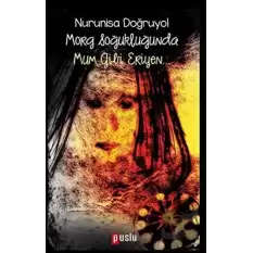 Morg Soğukluğunda Mum Gibi Eriyen…