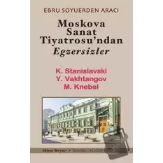 Moskova Sanat Tiyatrosu’ndan Egzersizler