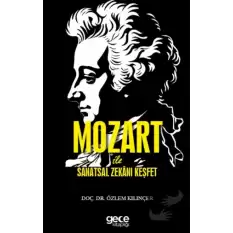 Mozart ile Sanatsal Zekanı Keşfet