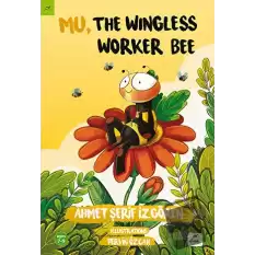 Mu, the Wingless Worker Bee