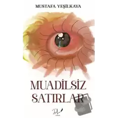 Muadilsiz Satırlar