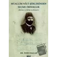 Muallim Naci Şiirlerinden Seçme Örnekler