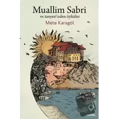 Muallim Sabri ve Tanyerinden Öyküler