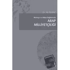 Muaviye Ve Abbas Bağlamında Arap Milliyetçiliği