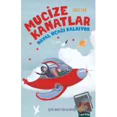 Mucize Kanatlar - Hayal Uçağı Kalkıyor