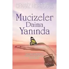 Mucizeler Daima Yanında