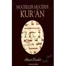 Mucizeler Mucizesi Kur’an