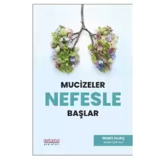 Mucizeler Nefesle Başlar