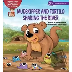 Mudskipper And Tortilo Sharing The River