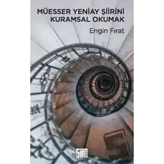 Müesser Yeniay Şiirini Kuramsal Okumak