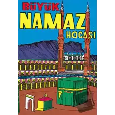 Mufassal ve Tatbikatlı Büyük Namaz Hocası