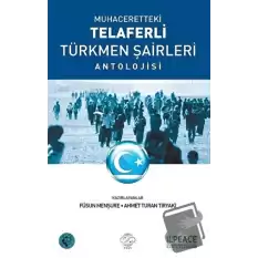 Muhaceretteki Telaferli Türkmen Şairleri Antolojisi