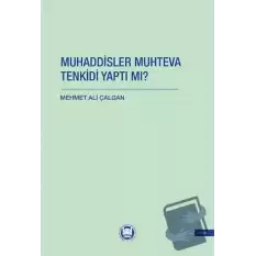 Muhaddisler Muhteva Tenkidi Yaptı Mı?