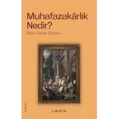 Muhafazakarlık Nedir?