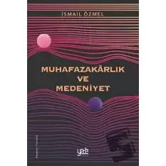 Muhafazakarlık ve Medeniyet