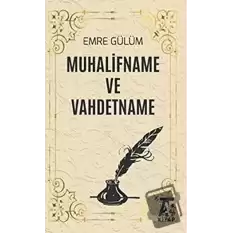 Muhalifname ve Vahdetname