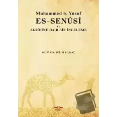 Muhammed b. Yusuf es-Senusi ve Akaidine Dair Bir İnceleme