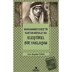 Muhammed Esedin Kuran Mesajına Eleştirel Bir Yaklaşım