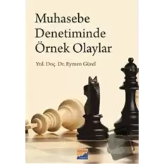 Muhasebe Denetiminde Örnek Olaylar