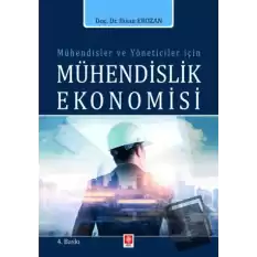 Mühendisler ve Yöneticiler İçin Mühendislik Ekonomisi