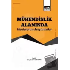 Mühendislik Alanında Uluslararası Araştırmalar