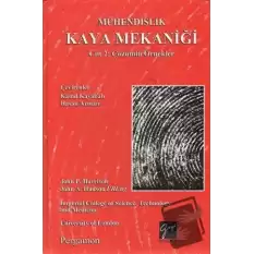 Mühendislik Kaya Mekaniği Cilt 2: Çözümlü Örnekler (Ciltli)