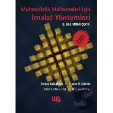 Mühendislik Malzemeleri için İmalat Yöntemleri (Ekonomik Baskı)