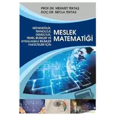 Mühendislik, Teknoloji, Denizcilik, Temel Bilimler ve Uygulamalı Bilim Fakülteleri İçin Meslek Matematiği