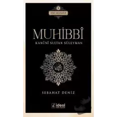 Muhibbi - Kanuni Sultan Süleyman