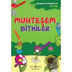 Muhteşem Bitkiler - Boyama Kitaplarım 3 - 4 Yaş