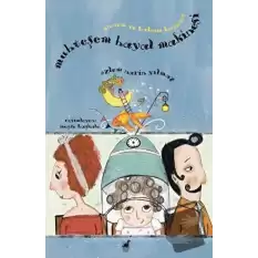 Muhteşem Hayal Makinesi - Annem ve Babam Büyüyor