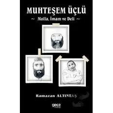 Muhteşem Üçlü - Molla, İmam Ve Deli