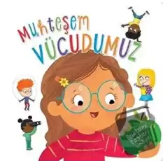 Muhteşem Vücudumuz