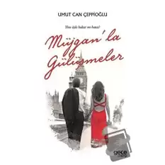 Müjganla Gülüşmeler