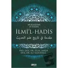 Mukaddime Fi Tarihi İlmi’l- Hadis