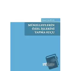 Mükelleflerin Özel İşlerini Yapma Suçu