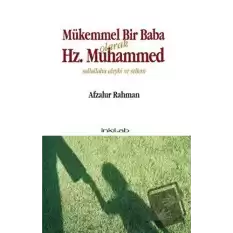 Mükemmel Bir Baba Olarak Hz. Muhammed (Sallallahu Aleyhi ve Sellem)