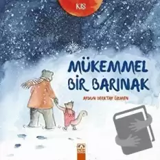 Mükemmel Bir Barınak